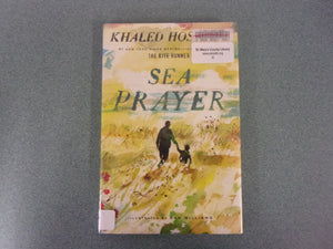 Sea Prayer by Khaled Hosseini (Ex-Library HC/DJ)