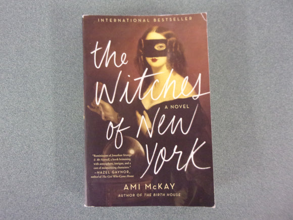 The Witches Of New York: Ami McKay's Witches, Book 1 by Ami McKay (Trade Paperback)