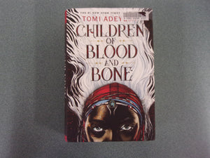 Children Of Blood and Bone by Tomi Adeyemi (HC/DJ)
