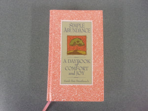 Simple Abundance: A Daybook of Comfort and Joy by Sarah Ban Breathnach (HC) ***This copy has an inscription inside the front cover.***