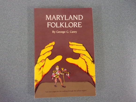 Maryland Folklore by George G. Carey (Paperback)