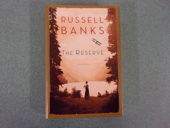 The Reserve by Russell Banks (HC/DJ)