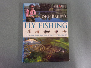 John Bailey's Complete Guide to Fly Fishing by John Bailey (HC/DJ)