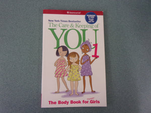 The Care and Keeping of You 1: The Body Book for Younger Girls by American Girl Library (Paperback)