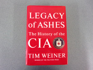 Legacy of Ashes: The History of the CIA by Time Weiner (Trade Paperback) Like New!