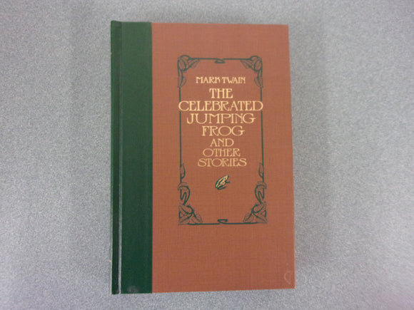 The Celebrated Jumping Frog & Other Stories by Mark Twain (HC)