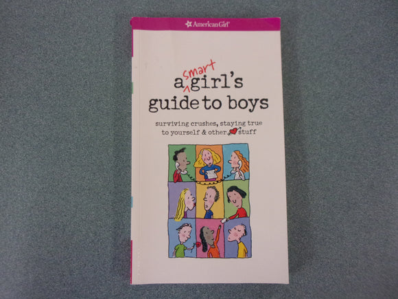 A Smart Girl's Guide to Boys by Nancy Holyoke and Bonnie Timmons (Paperback)