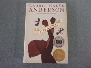 Chains: The Seeds of America Trilogy, Book 1 by Laurie Halse Anderson (Paperback)