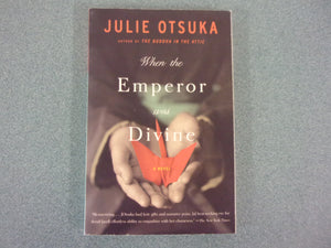 When the Emperor Was Divine by Julie Otsuka (Paperback)