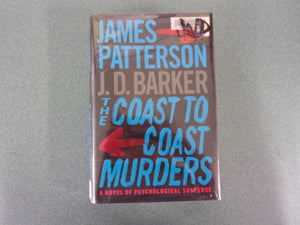 The Coast-to-Coast Murders by James Patterson & J.D. Barker (Ex-Library HC/DJ)
