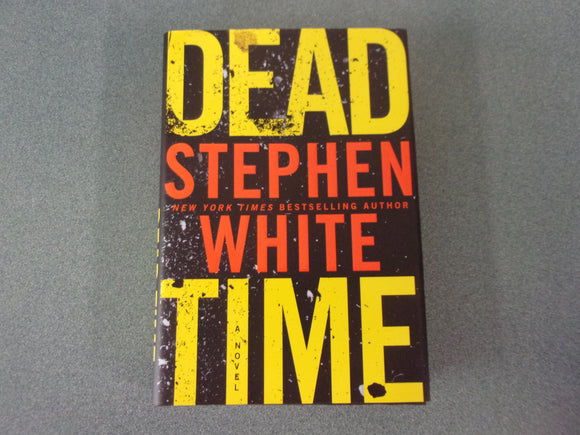 Dead Time by Stephen White (HC/DJ)