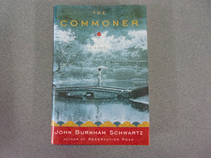 The Commoner by John Burnham Schwartz (HC/DJ)