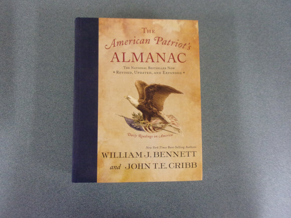 The American Patriot's Almanac: Daily Readings on America by William J. Bennett (HC)**Like New!