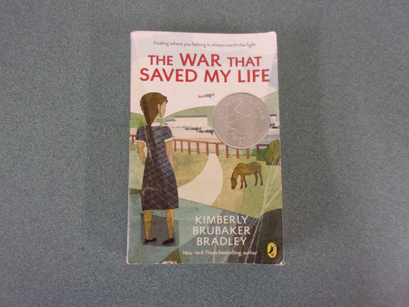 The War That Saved My Life by Kimberly Brubaker Bradley (Paperback)