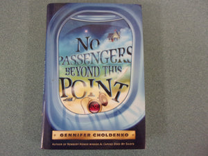 No Passengers Beyond This Point by Gennifer Choldenko (HC/DJ)