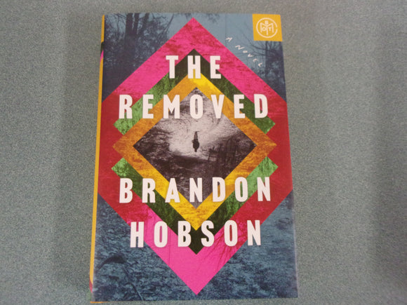 The Removed by Brandon Hobson (HC/DJ)