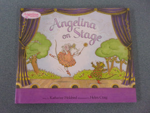 Angelina on Stage by Katharine Holabird (HC)
