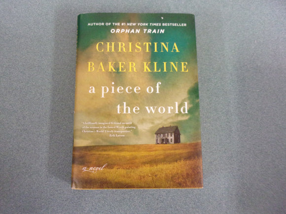 A Piece of the World by Christina Baker Kline (HC/DJ)