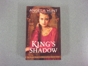 King's Shadow: The Silent Years. Book 4  A Novel of King Herod's Court by Angela Hunt (Paperback)