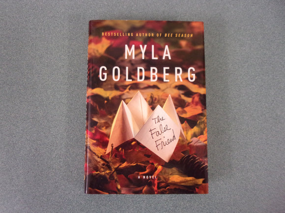 The False Friend by Myla Goldberg (HC/DJ)