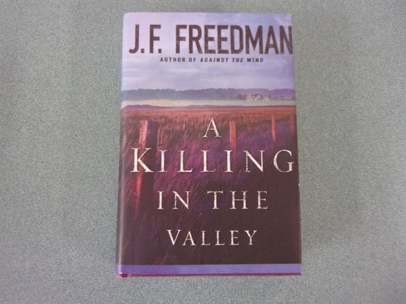 A Killing in the Valley: Luke Garrison, Book 3 by J. F. Freedman (HC/DJ)