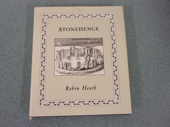 Stonehenge by Robin Heath (Small Format HC/DJ)