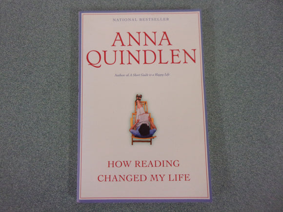 How Reading Changed My Life by Anna Quindlen (Paperback)