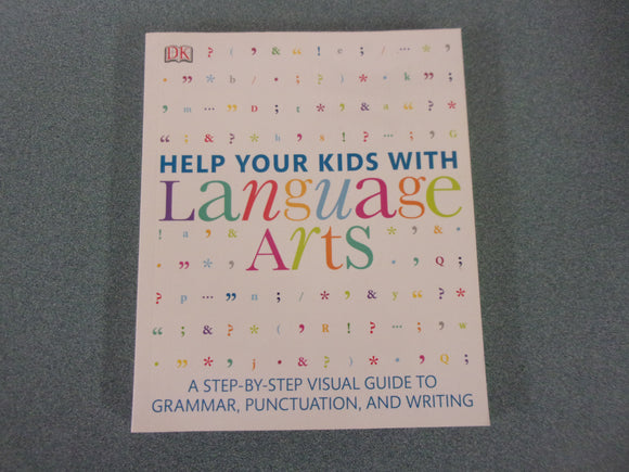 Help Your Kids with Language Arts: A Unique Step-by-Step Visual Guide by Victoria Pyke (Paperback)