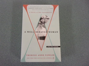 A Well-Behaved Woman: A Novel of the Vanderbilts by Therese Anne Fowler (HC/DJ)