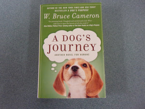 A Dog's Journey by W. Bruce Cameron (Paperback)