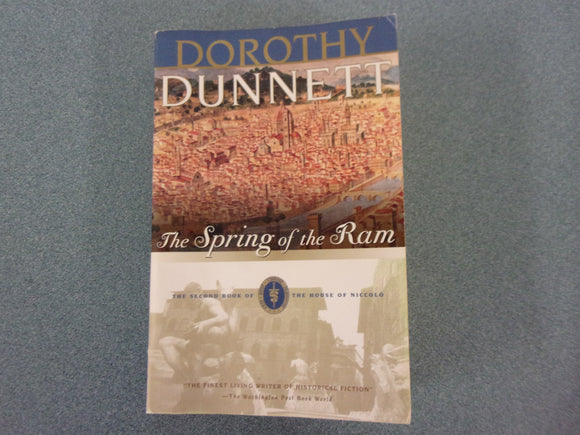 The Spring of the Ram: House of Niccolo, Book Two by Dorothy Dunnett (Paperback)
