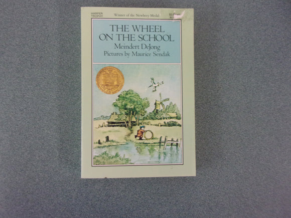 The Wheel On The School by Meindert DeJong (Paperback)