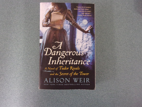 A Dangerous Inheritance by Alison Weir (Paperback)