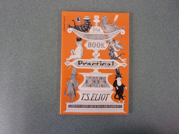 Old Possum's Book of Practical Cats by T. S. Eliot and Edward Gorey (Paperback)