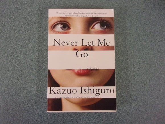 Never Let Me Go by Kazuo Ishiguro (Trade Paperback)