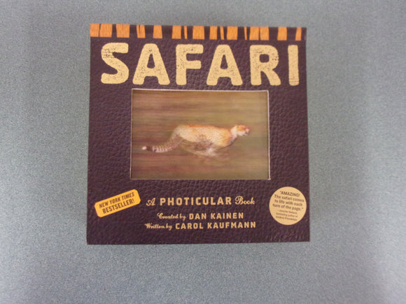 Safari: A Photicular Book by Dan Kainen and Carol Kaufmann (HC)