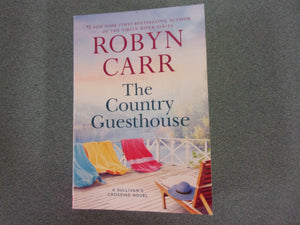 The Country Guesthouse: Sullivan's Crossing, Book 5 by Robyn Carr (HC/DJ)