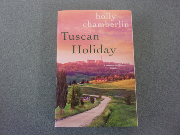 Tuscan Holiday by Holly Chamberlin (Paperback)