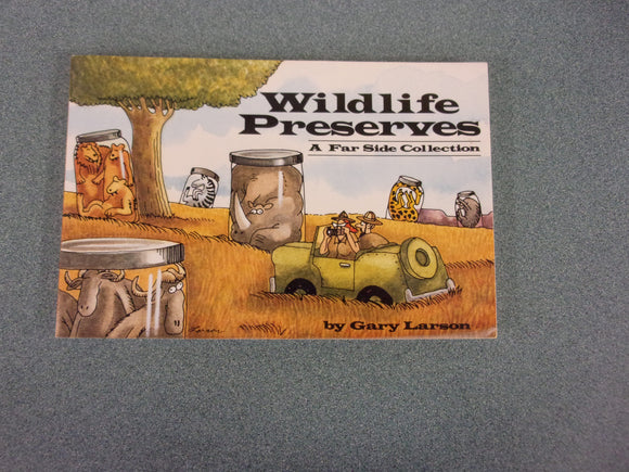 Wildlife Preserves: A Far Side Collection by Gary Larson (Paperback)