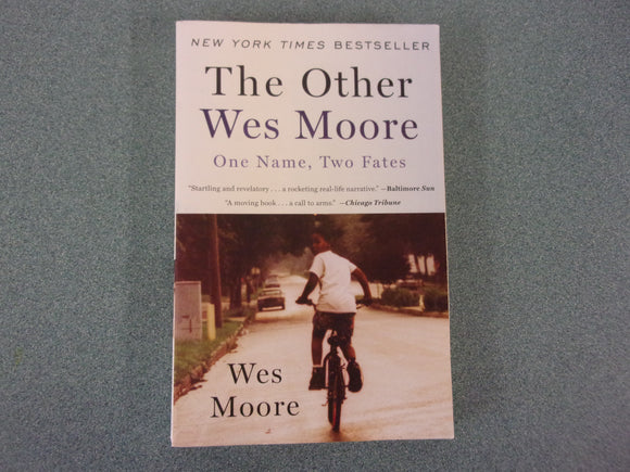 The Other Wes Moore: One Name, Two Fates by Wes Moore  (Paperback)