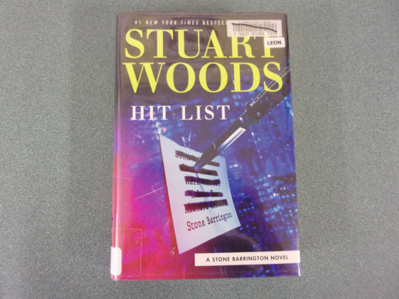 Hit List: Stone Barrington, Book 53 by Stuart Woods (HC/DJ) Like New!