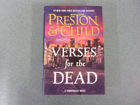 Verses for the Dead: A Pendergast Novel Book 18 by Douglas Preston & Lincoln Child (HC/DJ)