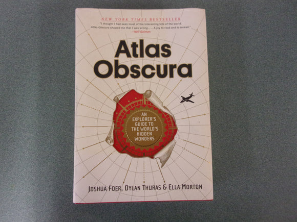 Atlas Obscura: An Explorer's Guide to the World's Hidden Wonders by Joshua Foer (HC/DJ)