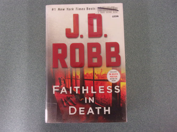 Faithless in Death: In Death, Book 52 by J.D. Robb (HC/DJ)