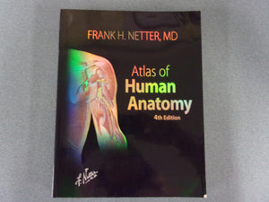 Atlas of Human Anatomy by Frank H. Netter, M.D. (Softcover)