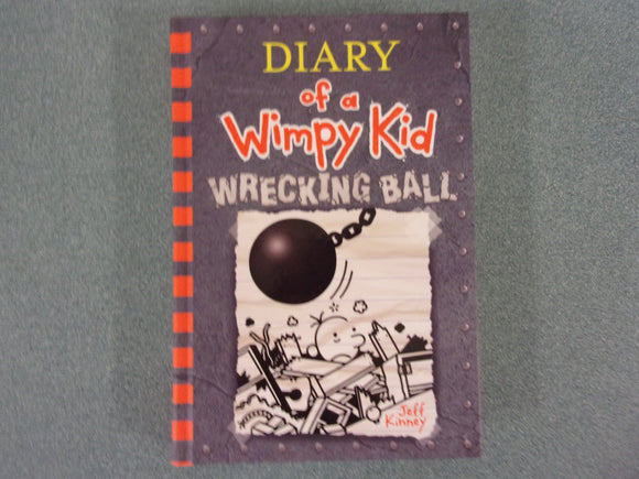 Wrecking Ball: Diary Of A Wimpy Kid, No. 14 by Jeff Kinney (HC)