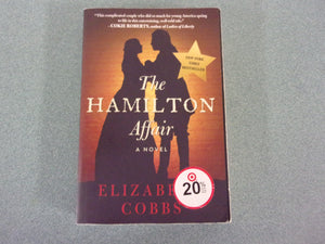 The Hamilton Affair by Elizabeth Cobb (Trade Paperback)