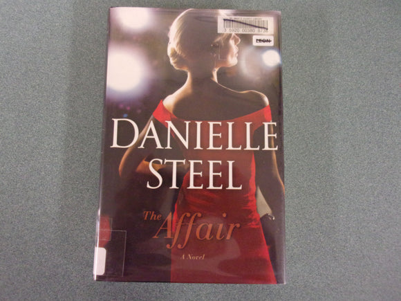 The Affair: A Novel by Danielle Steel (Ex-Library HC/DJ)