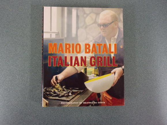 Italian Grill by Mario Batali and Judith Sutton (HC/DJ)