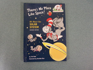 There's No Place Like Space: All About Our Solar System by Tush Rabe(Cat in the Hat's Learning Library HC)